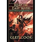 Reap the East Wind: The Last Chronicle of the Dread Empire: Volume One