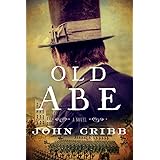 Old Abe: A Novel