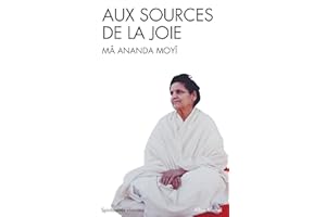 Aux sources de la joie (French Edition)