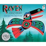 Raven: A Trickster Tale from the Pacific Northwest