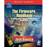 The Firmware Handbook (Embedded Technology)