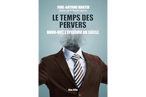 Le temps des pervers: Burn-out : l’épidémie du siècle (French Edition)