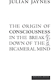 The Origin of Consciousness in the Breakdown of the Bicameral Mind