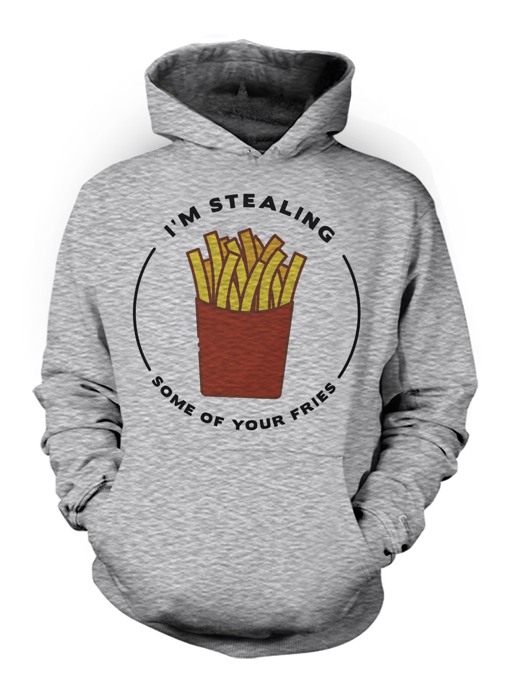 Shirts Of Legends I M Stealing Some Of Your Fries Fast Food Cool Foodie S Grey Shirts
