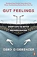 Gut Feelings: Short Cuts to Better Decision Making