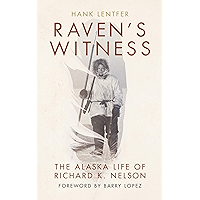 Raven's Witness: The Alaska Life of Richard K. Nelson book cover