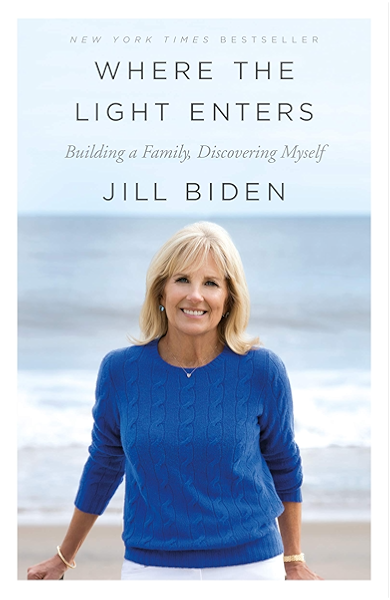 Amazon Com Where The Light Enters Building A Family Discovering Myself Ebook Biden Jill Kindle Store