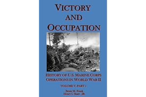 Victory and Occupation: History of U.S. Marine Corps Operations in World War II Part 1