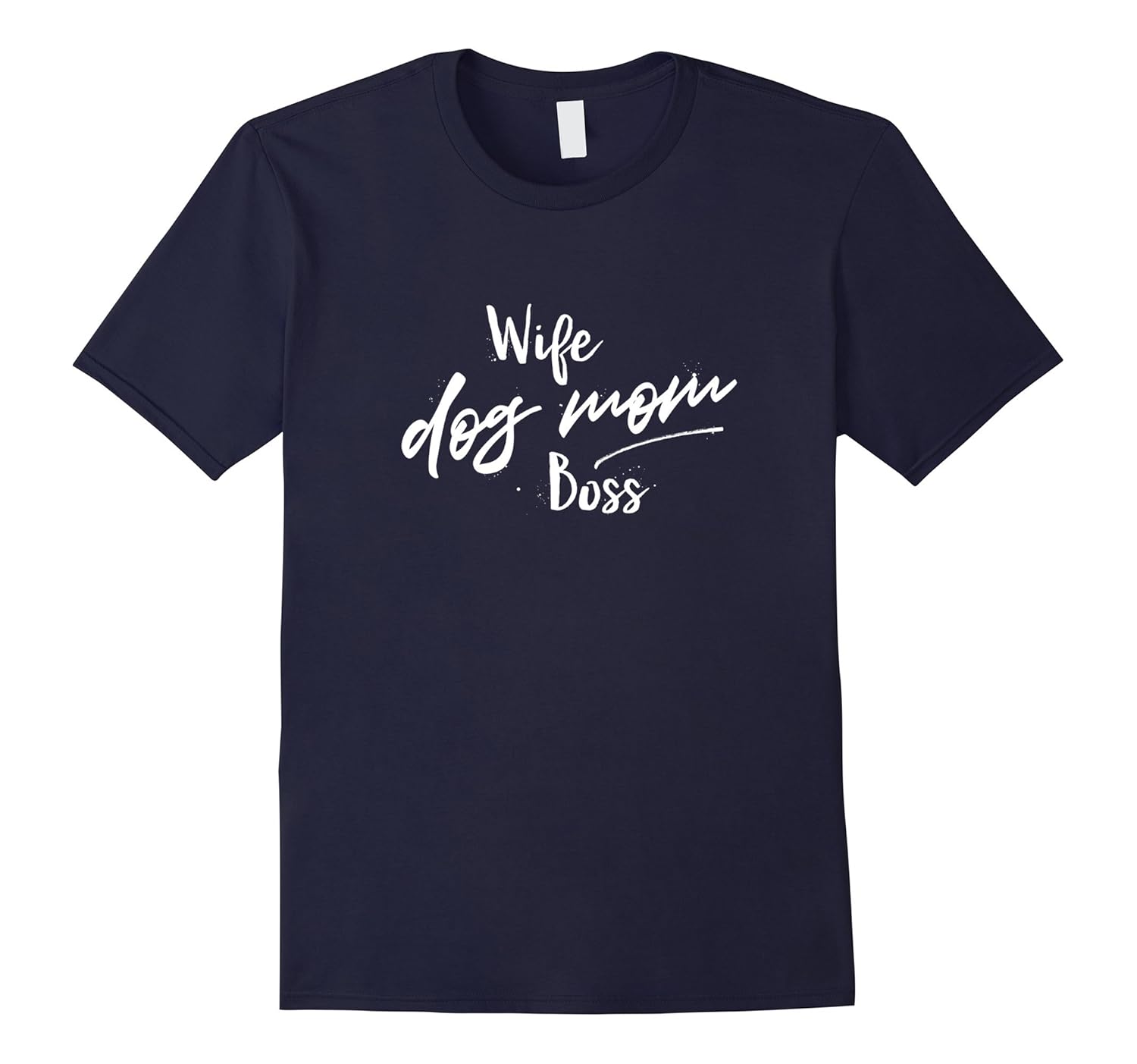 Wife Dog Mom Boss T Shirt Canine Mum Rescue-ANZ