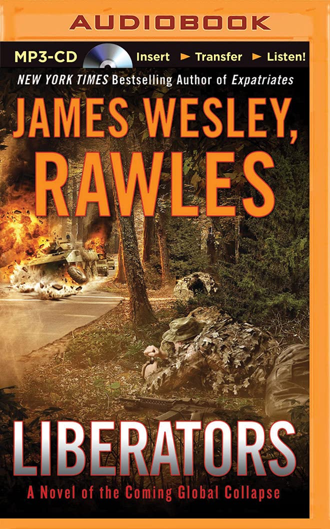 Amazon Com Liberators Coming Collapse James Wesley Rawles Eric G Dove Books