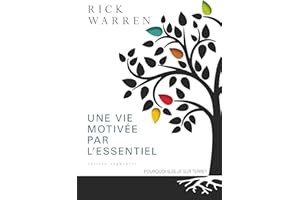Une vie motivée par l'essentiel. Edition augmentée (French Edition)