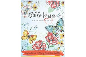 Bible Verses Cheerful Heart Coloring Book for Adults: Beautiful Christian Coloring Book for Young and Senior Adults | Reflect on God's Words and get ... a Perfect Gift for All Who Love to Color