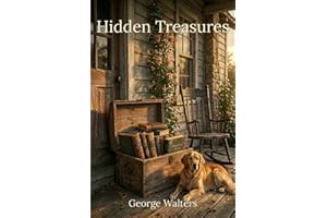 Hidden Treasures: Tales From a Simpler Time