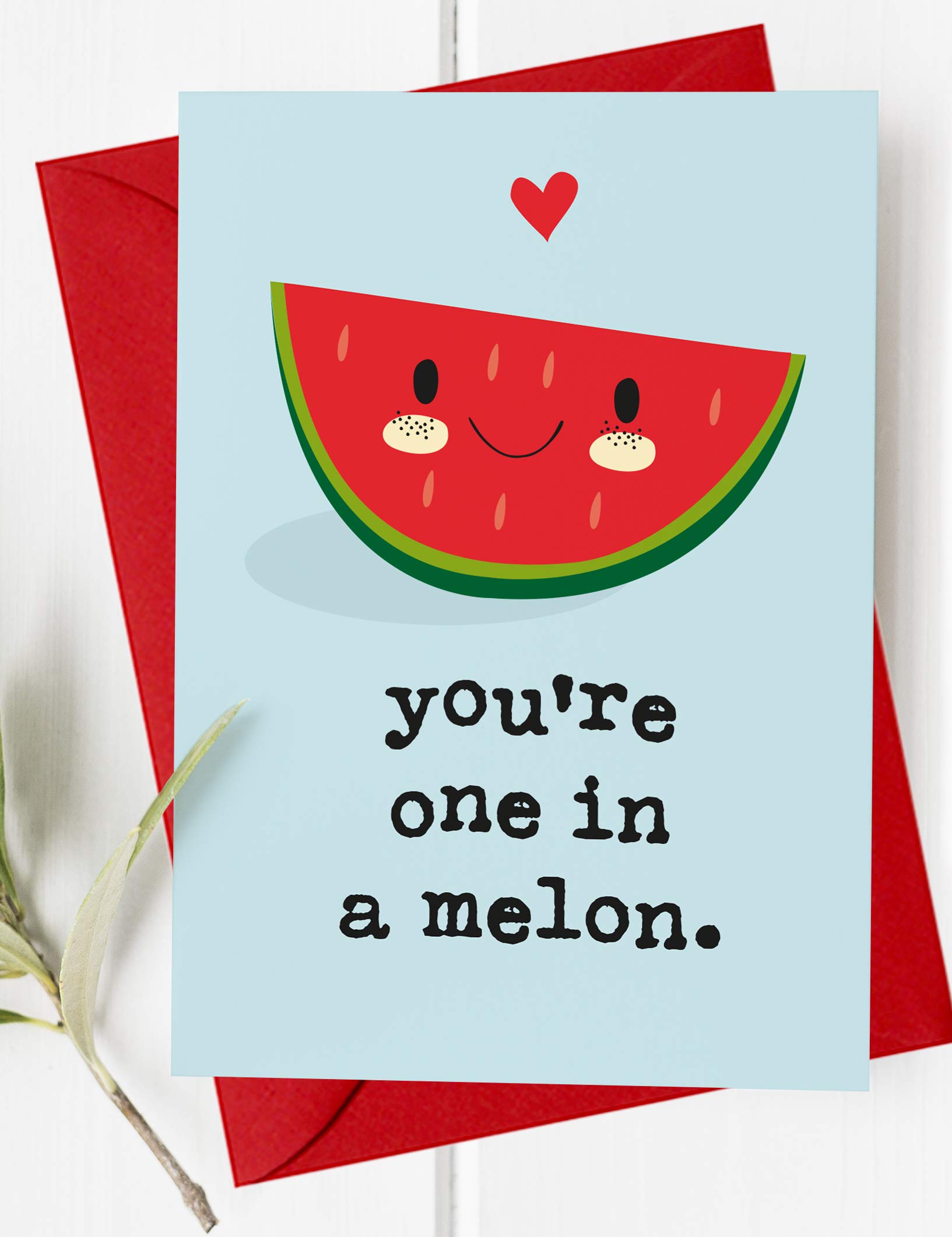 You're One in a Melon Greeting Card, Valentine's Day, Anniversary, Birthday, Partner, Husband, Wife, 1st, First, Valentines, Love Greeting Card