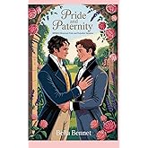 Pride and Paternity: Mpreg Historical Pride and Prejudice Variation