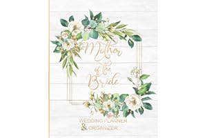 Mother of the Bride Wedding Planner & Organizer: Large Roses Wedding Planning Organizer | Seating charts | Guest Lists | Detailed worksheets | Checklists and More