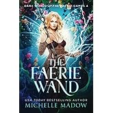 The Faerie Wand (Dark World: The Faerie Games)