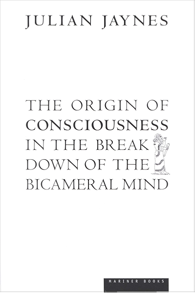 The Origin Of Consciousness In The Breakdown Of The Bicameral Mind Kindle Edition By Jaynes Julian Politics Social Sciences Kindle Ebooks Amazon Com