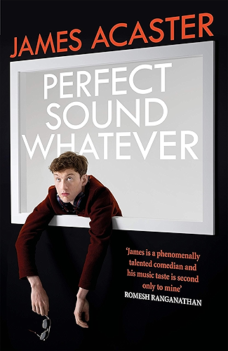 Download Perfect Sound Whatever: THE SUNDAY TIMES BESTSELLER (English Edition) PDF