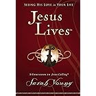 Jesus Lives, with Full Scriptures: Seeing His Love in Your Life (A 180-Day Devotional)