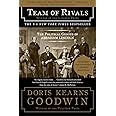 Team of Rivals: The Political Genius of Abraham Lincoln