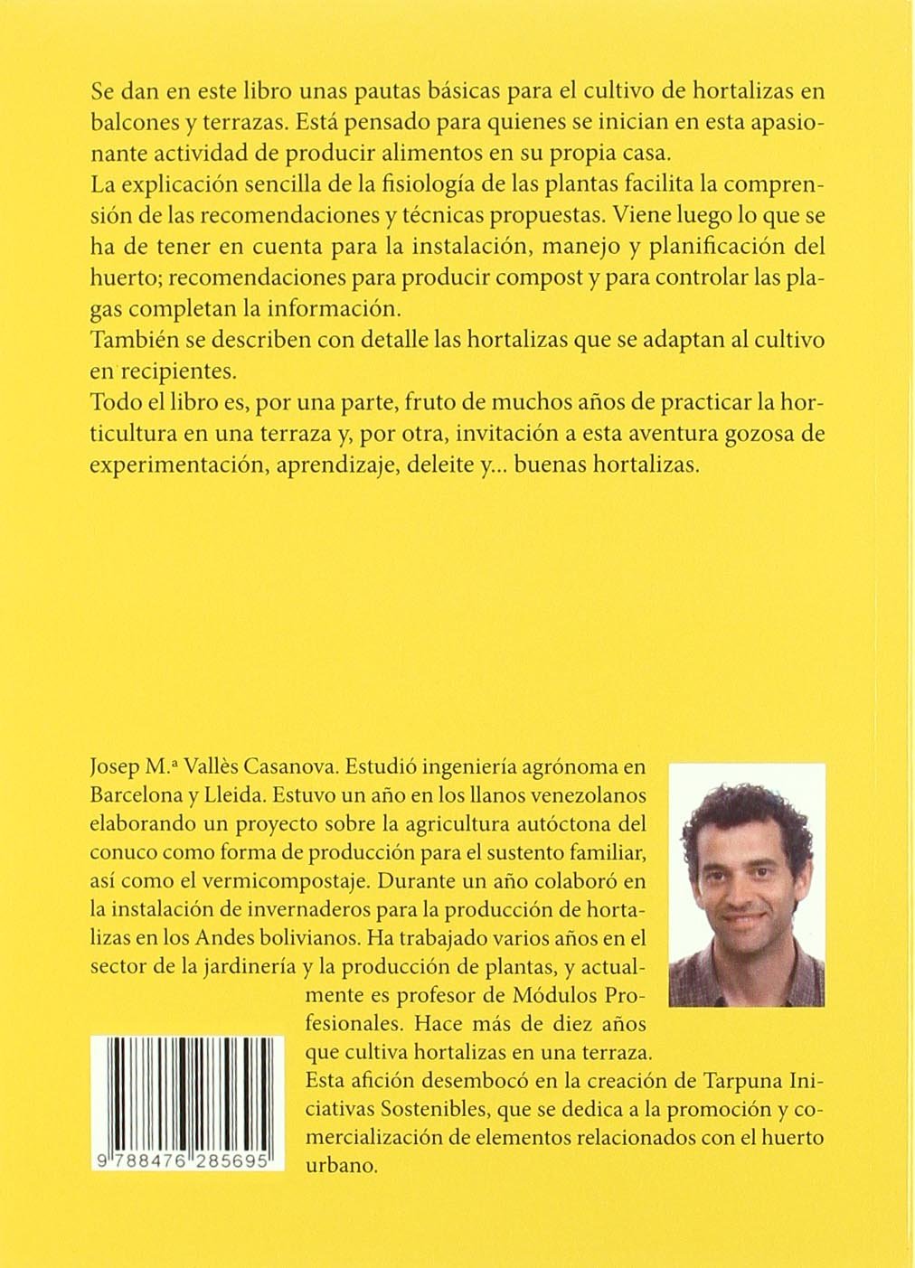 El huerto urbano. Manual de cultivo ecologico en balcones y ...