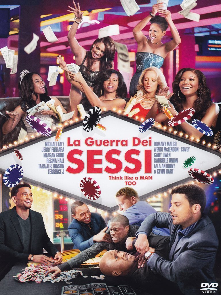 La Guerra Dei Sessi Think Like A Man Too