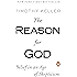 The Reason for God: Belief in an Age of Skepticism