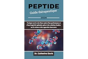 Peptide Guide thérapeutique 2024: Naviguer sur la voie d'une santé, d'une performance et d'une longévité optimales grâce à de