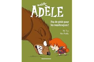 MORTELLE ADÈLE T.07 : PAS DE PITIÉ POUR LES NAZEBROQUES