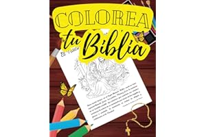 Colorea tu Biblia: 33 Dibujos Cristianos para Colorear: Aprende mientras coloreas las escenas más importantes de la Biblia (Spanish Edition)