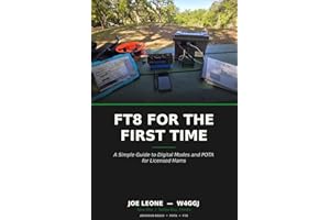 FT8 FOR THE FIRST TIME: A Simple Guide to Digital Modes and POTA for Licensed Hams