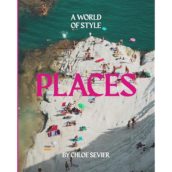 Places: A World Of Style. Travel, Art, Culture Coffee Table Book