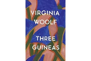 Three Guineas: The Virginia Woolf Library Authorized Edition