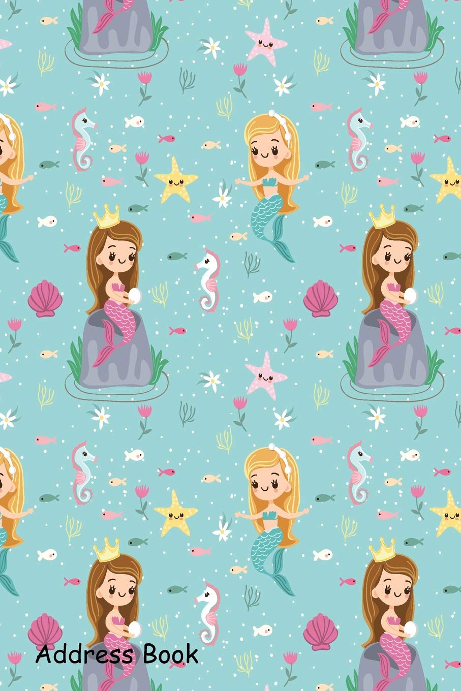 Address Book: For Contacts, Addresses, Phone, Email, Note,Emergency Contacts,Alphabetical Index With Mermaid Friend Seamless Pattern