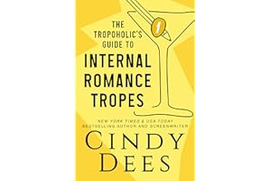 The Tropoholic's Guide to Internal Romance Tropes (The Tropoholic's Guides)