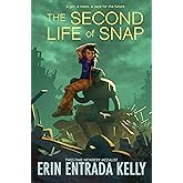 The Second Life of Snap: A Hopeful Middle Grade Novel about Friendship from a Newbery Medalist, for Kids (Ages 8-12)