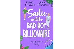 Sadie and the Bad Boy Billionaire: A Sweet Romantic Comedy (Oakley Island Romcoms Book 3)