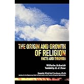 The Origin and Growth of Religion