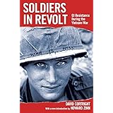 Soldiers in Revolt: GI Resistance During the Vietnam War