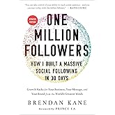 One Million Followers, Updated Edition: How I Built a Massive Social Following in 30 Days