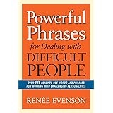 Powerful Phrases for Dealing with Difficult People