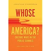 Whose America?: Culture Wars in the Public Schools