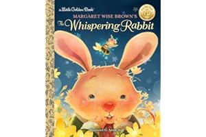 Margaret Wise Brown's The Whispering Rabbit (Little Golden Book)
