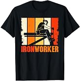 Ironworker Iron Worker Ironworkers Ironwork Ironworker T-Shirt