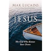 Jesus: The God Who Knows Your Name