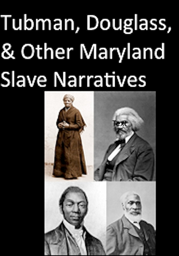 Download Tubman, Douglass, and Other Maryland Slave Narratives (Baltimore Authors Book 7) (English Edition) PDF