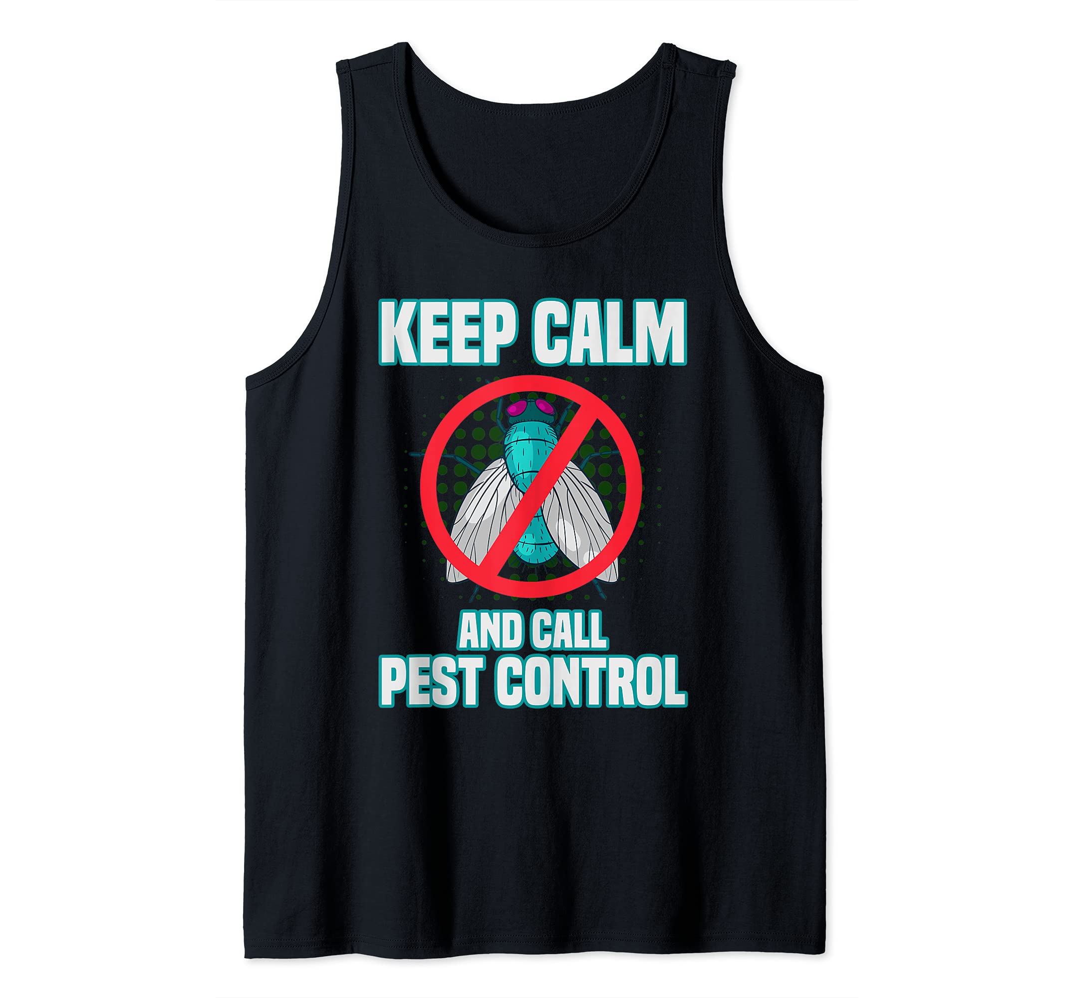 Keep Calm And Call Pest Control Technician No To Bugs Tank Top