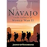 Navajo Code Talkers Of World War II