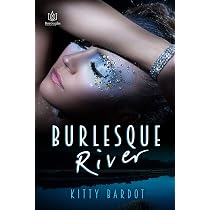 Burlesque River: Bardot, Kitty: 9781951055639: Amazon.com: Books